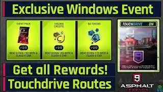Asphalt 9 | Exclusive Windows Event | Touchdrive Routes - Get all Rewards