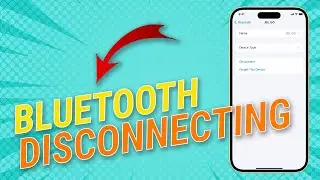 How to Fix iPhone 15 Bluetooth Keeps Disconnecting