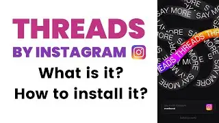 Threads by Instagram, what is it and how to install it