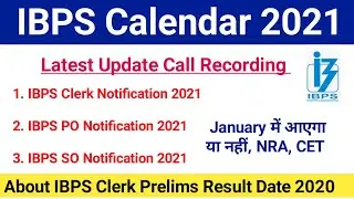 IBPS Calendar 2021 Latest Update |News About IBPS Clerk/PO/SO Notification 2021|