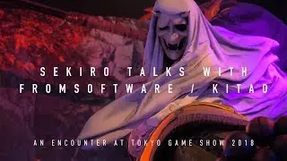 Sekiro Talks, with FromSoftware's Kitao - an encounter at TGS 2018
