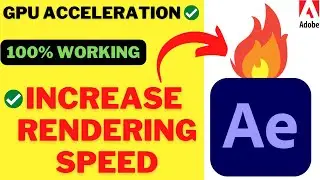 How To Increase RENDERING Speed In After Effects | Enable GPU ACCELERATION In After Effects 2022!