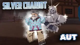 [AUT] [🤺UPDATE 1.8] SILVER CHARIOT | Новый и очень классный стенд | A Universal Time