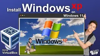 Oracle VirtualBox Tutorial: Install Windows XP (VM) on Windows 11 (2024)