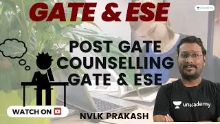 Post GATE Counselling | GATE & ESE | NVLK PRAKASH SIR 