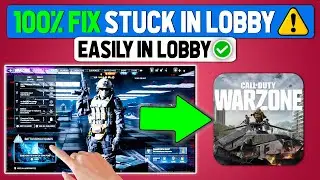 HOW TO FIX BEING STUCK IN THE LOBBY ON WARZONE 3 - Cant Join Lobby Fix for COD Warzone 3 (2024)