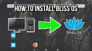 How to Install Bliss OS on ANY PC as your Main OS | Android on PC