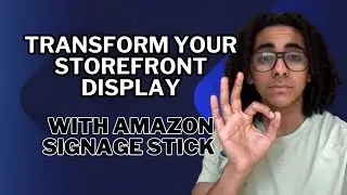 Transform Your Storefront Display with Amazon Signage Stick in 2024