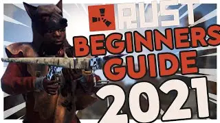 A Beginners GUIDE to RUST in 2021