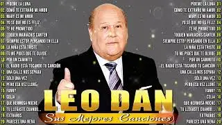 LEO DAN GRANDES EXITOS COMPLETOS 💖 LO MEJOR DE LO MEJOR DE LEO DAN ✨ SUS MEJORES EXITOS DE LEO DAN