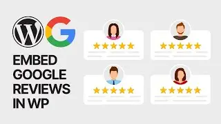 ⭐️ How To Embed Google Reviews In WordPress Websites For Free? Without Coding