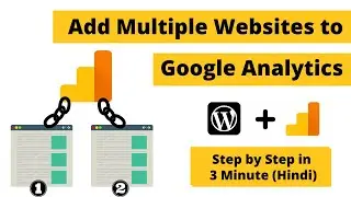 How to Add Another Website to Google Analytics | Multiple Websites in Google Analytics