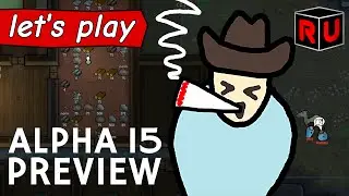 RimWorld Alpha 15 preview: Drugs, brewing, drilling & tutorial mode | Let's play RimWorld