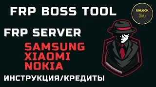 Frp Boss Tool Samsung/Xiaomi/Nokia Обзор/Инструкция/Кредиты