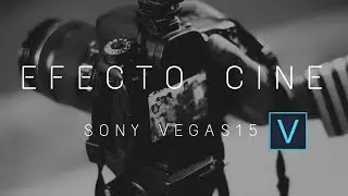 Efecto Cinematografico  Sony Vegas 15