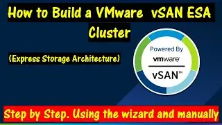 How to build a VMware vSAN Express Storage Architecture Cluster..  \  Step by Step.