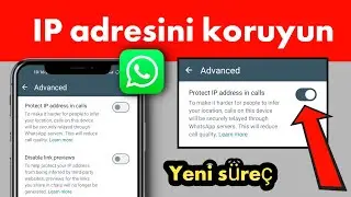 IP Adresini Koruma Nasıl Etkinleştirilir | Aramalarda ve Whatsapp'ta IP Adresini Koruyun