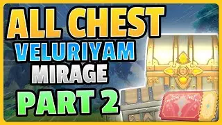 ALL CHEST LOCATION & JOYEUX VOUCHER (PART 2) in Veluriyam Mirage 3.8 ! | Genshin Impact