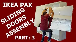 IKEA PAX WARDROBE sliding doors assembly PART: 3