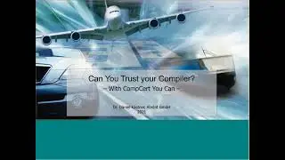 Can you trust your compiler? — With CompCert, you can!