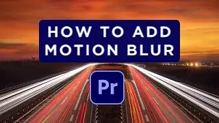 How to enable motion blur in premiere pro