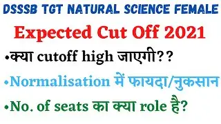 DSSSB TGT NATURAL SCIENCE CUTOFF 2021 || dsssb tgt expected cutoff 2021 || tgt science female