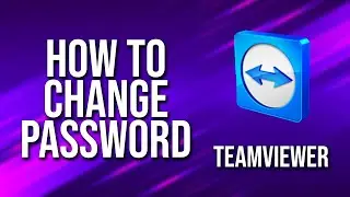 How To Change Password Teamviewer Tutorial