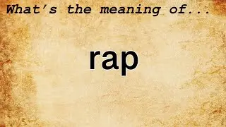 Rap Meaning | Definition of Rap