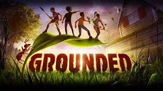 Вечерний стрим в Grounded