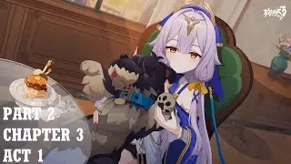 A Crime Foretold || Honkai Impact 3rd Part 2 Chapter 3 Act 1