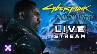Dogtown Days - Cyberpunk 2077: Phantom Liberty First Playthrough