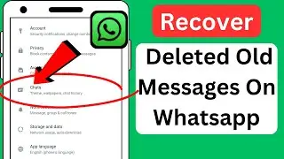 How to Recover Old WhatsApp Deleted Messages (2023) | Restore WhatsApp Chat without Backup