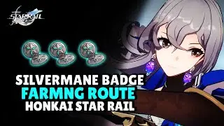 Silvermane badge Farming Route - Honkai Star Rail