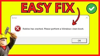 How To Fix Roblox Please Perform A Windows Clean Boot - Easy FIX!