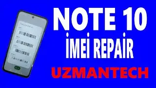 NOTE 10 (SUNNY) BL KAPALI İMEİ ATMA -- NOTE 10 (SUNNY) BL LOCKED İMEİ REPAİR  