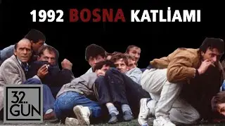 Sırplar Bosnada Katliam Yapıyor | 1992 | 32. Gün Arşivi