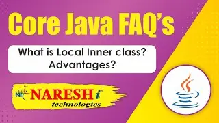 What is Local Inner class? Advantages? | Core Java Interview Questions | Naresh IT