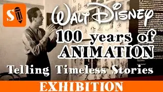 Walt Disney Animation 100 Years Exhibition: Telling Timeless Stories