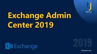 Exchange Admin Center Tutorial