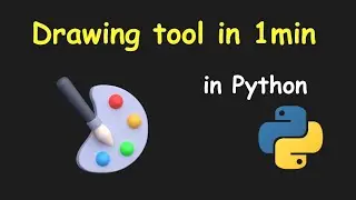 I CREATE DRAWING TOOL IN 1 MIN USING PYTHON