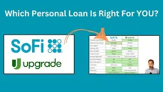 Sofi Personal Loans versus Upgrade Personal Loans.  $1,000 to $100,000 Personal Loans.