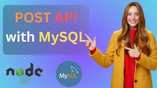 How to Create a POST API in Node JS with MySQL Database