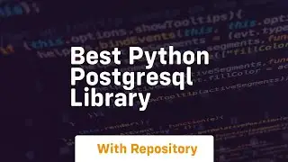 best python postgresql library