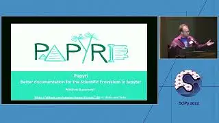 Papyri: Better Documentation for the Jupyter Scientific Ecosystem- Matthias Bussonnier | SciPy 2022