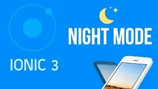 Ionic 3 Tutorial #29 Night Mode