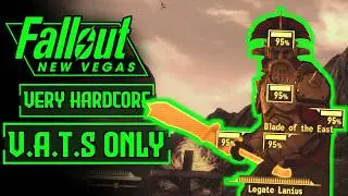 Can I Beat Fallout New Vegas Very Hardcore Difficulty WITH ONLY VATS?! | Fallout New Vegas Challenge