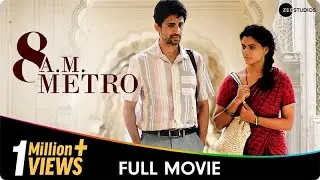 8 A.M. Metro - Hindi Full Movie - Gulshan Devaiah, Saiyami Kher, Kalpika Ganesh, Umesh Kamat