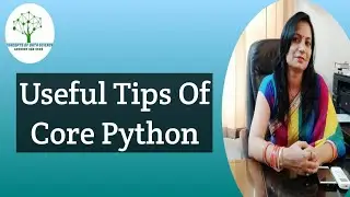 Useful Core Python Tips | Python Learning | Python Programming