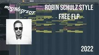 [FL STUDIO] ROBIN SCHULZ TEMPLATE EDM STYLE 2022 (FREE FLP)
