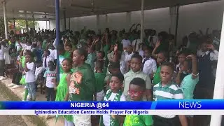 NIGERIA @64: Igbinedion Education Centre Holds Prayer For Nigeria